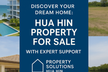 Discover Your Dream Home: Hua Hin Property for Sale with Expert Support